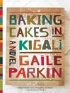 Cover image for Baking Cakes in Kigali